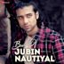 Best of Jubin Nautiyal