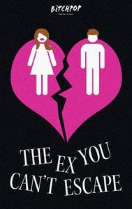 The Ex You Can't Escape