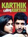 Kartik Calling Kartik