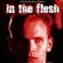 In the Flesh (1998 film)