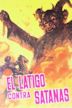 El Látigo contra Satanás