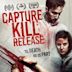 Capture Kill Release
