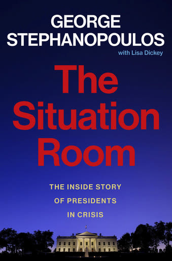 Book Review: Anonymous public servants are the heart of George Stephanopoulos' 'Situation Room' - The Morning Sun