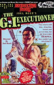 The G.I. Executioner