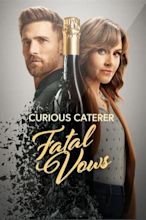 Curious Caterer: Fatal Vows (TV Movie 2023) - IMDb