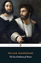 The Two Gentlemen of Verona by William Shakespeare - Penguin Books ...