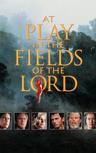 At Play in the Fields of the Lord