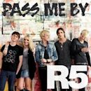 Pass Me By (R5 song)