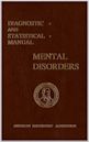 Diagnostic and Statistical Manual of Mental Disorders