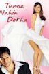 Tumsa Nahin Dekha: A Love Story