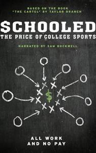 Schooled: The Price of College Sports