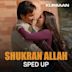 Shukran Allah [Sped Up]