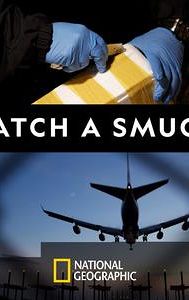 To Catch A Smuggler