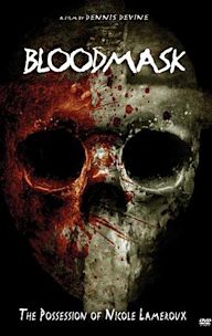 Blood Mask: The Possession of Nicole Lameroux