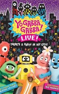 Yo Gabba Gabba! Live! from NOKIA Theatre L.A. Live