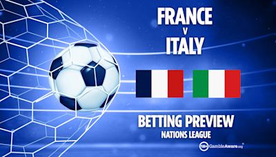 France vs Italy preview: Free betting tips, odds, predictions and how to watch