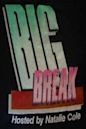 Big Break (American TV series)
