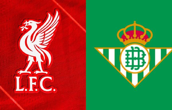 Liverpool vs Real Betis: Preview, predictions and lineups