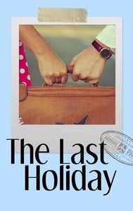 The Last Holiday | Romance