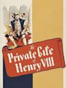 The Private Life of Henry VIII