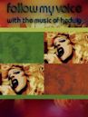 Follow My Voice: With the Music of Hedwig