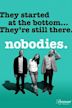 Nobodies