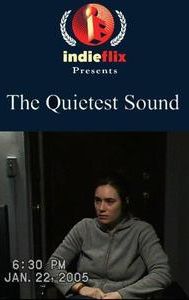 The Quietest Sound