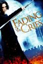 Fading of the Cries