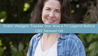 Robin Weigert: Tracker Star Was a TV Legend Before CBS’ Newest Hit