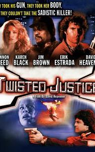 Twisted Justice