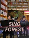 Sing Forest