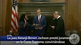 Ketanji Brown Jackson juramenta como primera juez afroamericana de la Corte Suprema