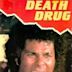 Death Drug