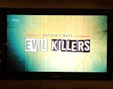 Most Evil Killers