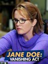 Jane Doe: Vanishing Act