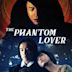 The Phantom Lover