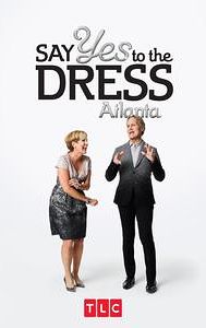 Say Yes to the Dress: Atlanta