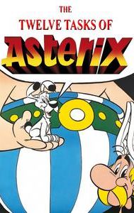 The Twelve Tasks of Asterix