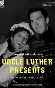 Uncle Luther Presents