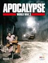 Apocalypse, la 2e Guerre mondiale