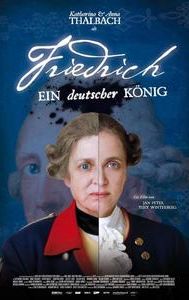 Friedrich - Ein deutscher König