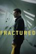 Fractured (2019 film)