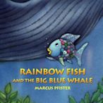 ＊小貝比的家＊RAINBOW FISH AND THE BIG BLUE WHALE /平裝/3~6歲/海洋教育