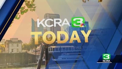 KCRA Today: College protest clashes, new law takes on hidden restaurant fees, gas tax increase
