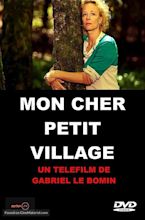 Mon cher petit village (2015) French movie cover