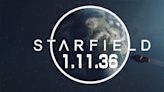 Starfield Releases Update 1.11.36