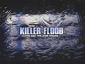 Flashflood – Wenn der Damm bricht