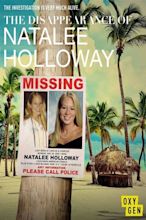 The Disappearance of Natalee Holloway (TV Series 2017-2017) — The Movie ...
