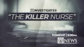 11 Investigates how ‘killer nurse’ moved from once nursing home to another, avoiding authorities