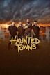 Haunted Towns